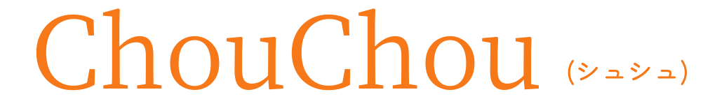 ChouChou(シュシュ)